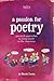 a passion for poetry