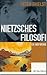 Nietzsches filosofi - en indføring by Peter Thielst