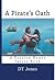 A Pirate's Oath by D.T.  Jones