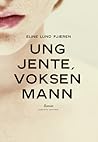 Ung jente, voksen mann by Eline Lund Fjæren