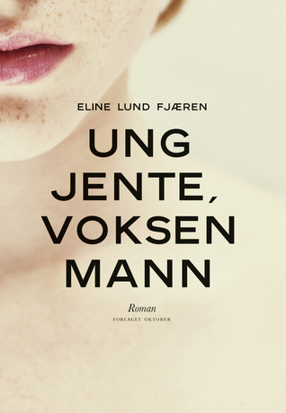 Ung jente, voksen mann (Hardcover)