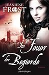 Im Feuer der Begierde by Jeaniene Frost