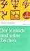 Der Mensch und seine Zeichen