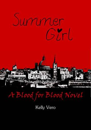 Summer Girl (Blood For Blood #1) (Kindle)