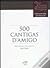 500 Cantigas de Amigo