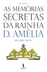 As Memórias Secretas da Rainha D. Amélia