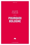 Pourquoi Bologne (Paperback)