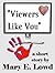 Viewers Like You