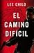 El camino difícil by Lee Child