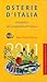 Osterie d'Italia 2011. Sussidiario del mangiarbere all'italiana