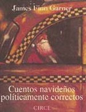 Cuentos navideños políticamente correctos (Cuentos políticamente correctos, #3)