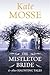 The Mistletoe Bride & Other...