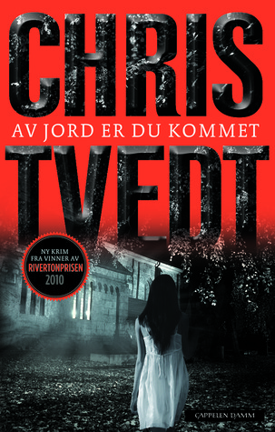 Av jord er du kommet (Edvard Matre #1)