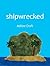Shipwrecked
