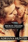 Broken Melody by Adriana Hunter
