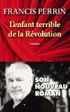 L'enfant terrible de la révolution