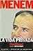 Menem: La vida privada