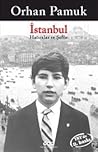 İstanbul - Hatıralar ve Şehir by Orhan Pamuk