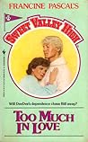 Too Much in Love (Sweet Valley High, #22)