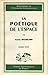 La poétique de l'espace
