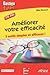 Améliorer votre éfficacité : 03 outils simples et efficaces