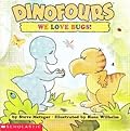 Dinofours: We Love Bugs!