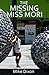 The Missing Miss Mori  (Hansen Files #2)
