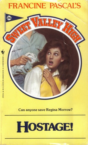 Hostage! (Sweet Valley High, #26)