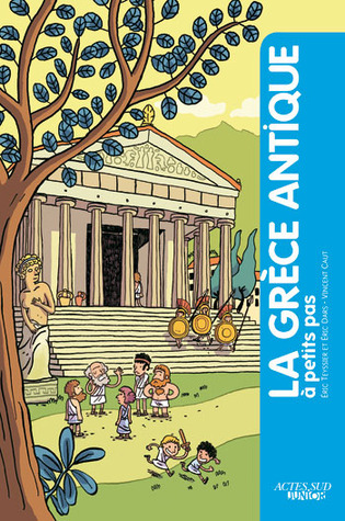 La Grece Antique A Petits Pas By Eric Dars