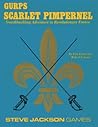 GURPS Scarlet Pimpernel: Swashbuckling Adventure in Revolutionary France