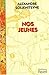 Nos jeunes: Récits en deux parties