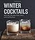 Winter Cocktails: Mulled Ci...