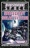 Transhuman Space: Spacecraft of the Solar System (Transhuman Space)