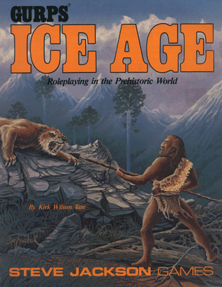 GURPS Ice Age:  Roleplaying In the Prehistoric World (Paperback)