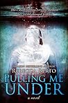 Pulling Me Under by Rebecca Berto