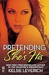Pretending She's His (Hard Feelings, #2.5)