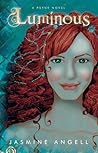 Luminous by Jasmine Angell Luminous by Jasmine Angell