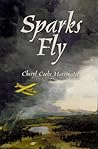 Sparks Fly by Cheryl Cooke Harrington