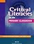 Critical Literacies in the PRIMARY CLASSROOM