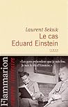Le Cas Eduard Einstein by Laurent Seksik