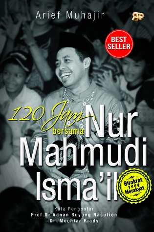 120 Jam Bersama Nur Mahmudi Ismail