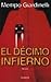 El décimo infierno by Mempo Giardinelli
