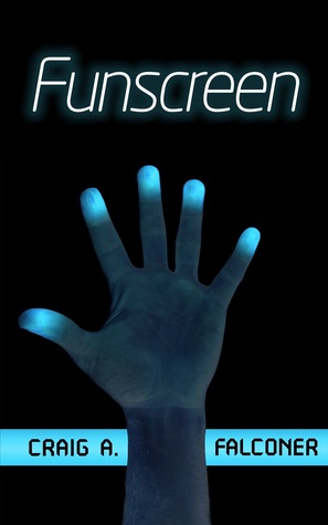 Funscreen (Cyber Seed, #1.5)