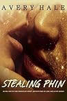 Stealing Phin by Avery Hale