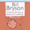A Short History of Nearly Everything by Bill Bryson