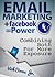 EMAIL MARKETING + Facebook = Power by Vick Boone Jr.