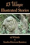 13 Ways: Illustrated Stories