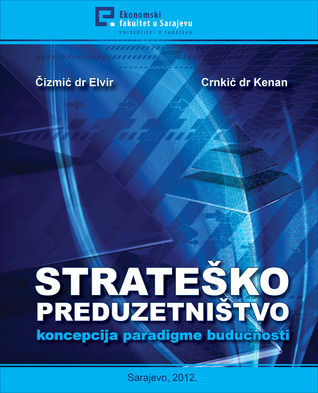 Strateško preduzetništvo - koncepcija paradigme budućnosti