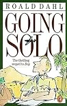 Going Solo by Roald Dahl