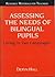 Assessing the Needs of Bilingual Pupils: Living in Two Languages (Resource Materials for Teachers)
